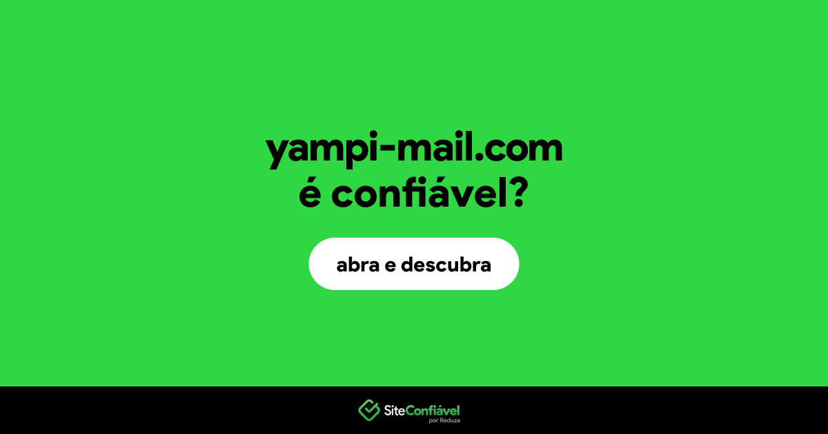 O site yampi-mail.com é confiável?