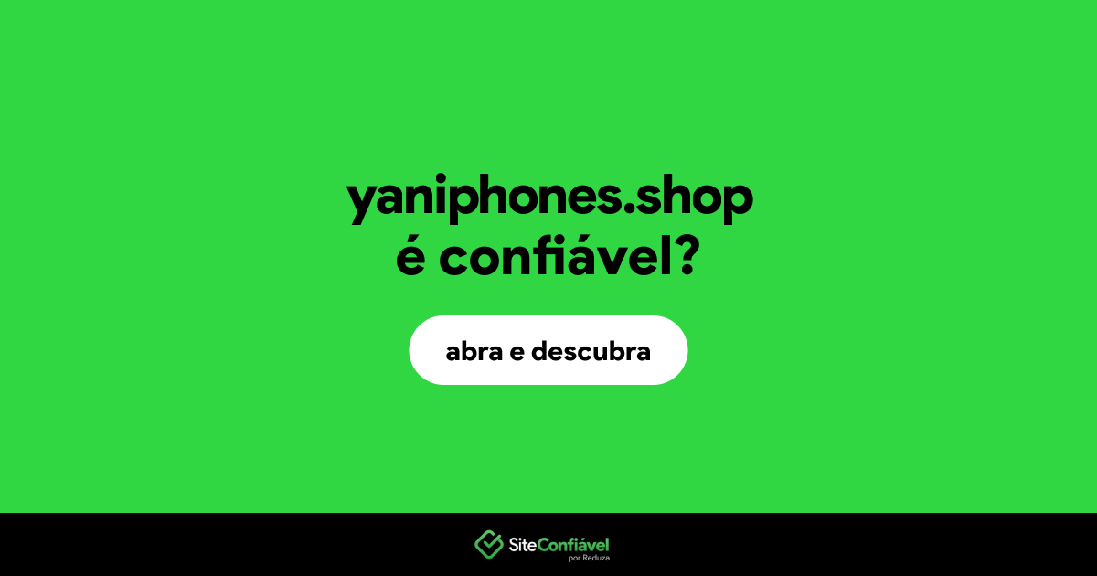 O site yaniphones.shop é confiável?