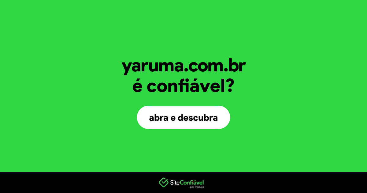 O site yaruma.com.br é confiável?