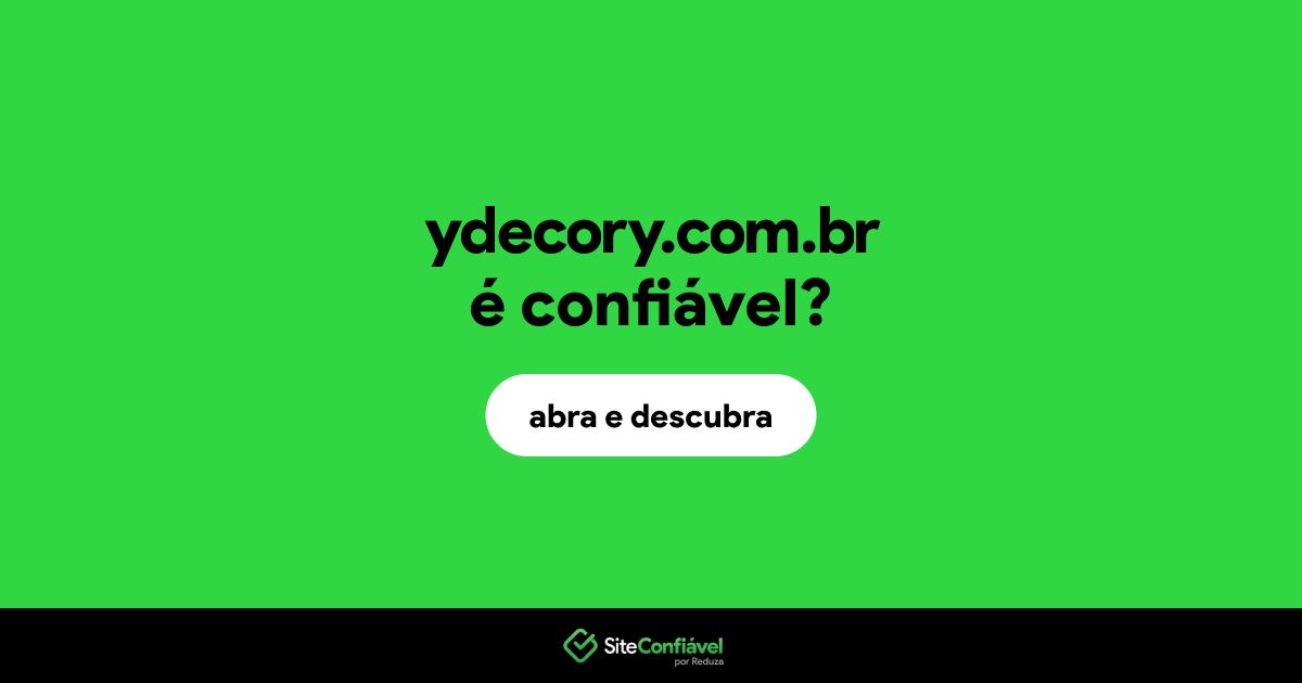 O site ydecory.com.br é confiável?