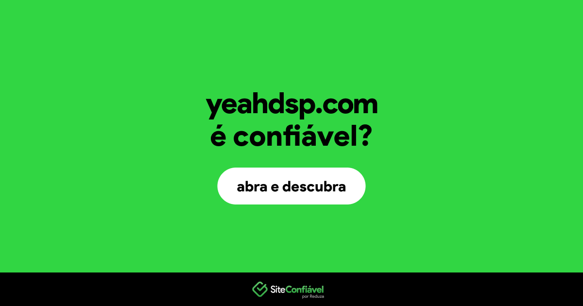 O site yeahdsp.com é confiável?