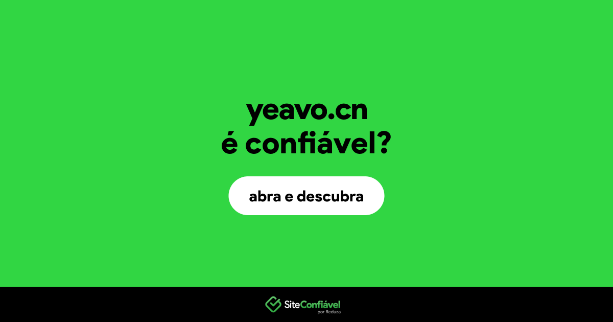 O site yeavo.cn é confiável?