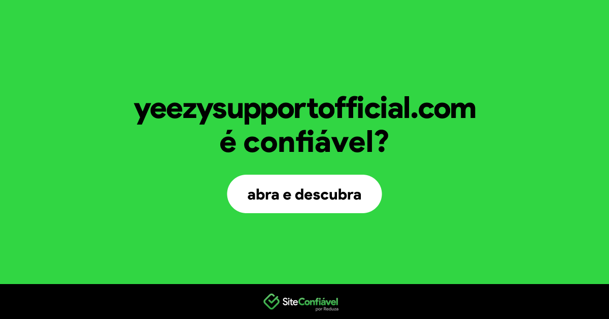 O site yeezysupportofficial.com é confiável?