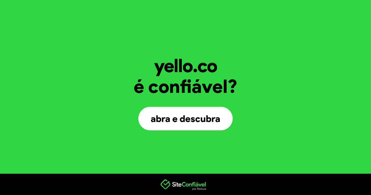 O site yello.co é confiável?
