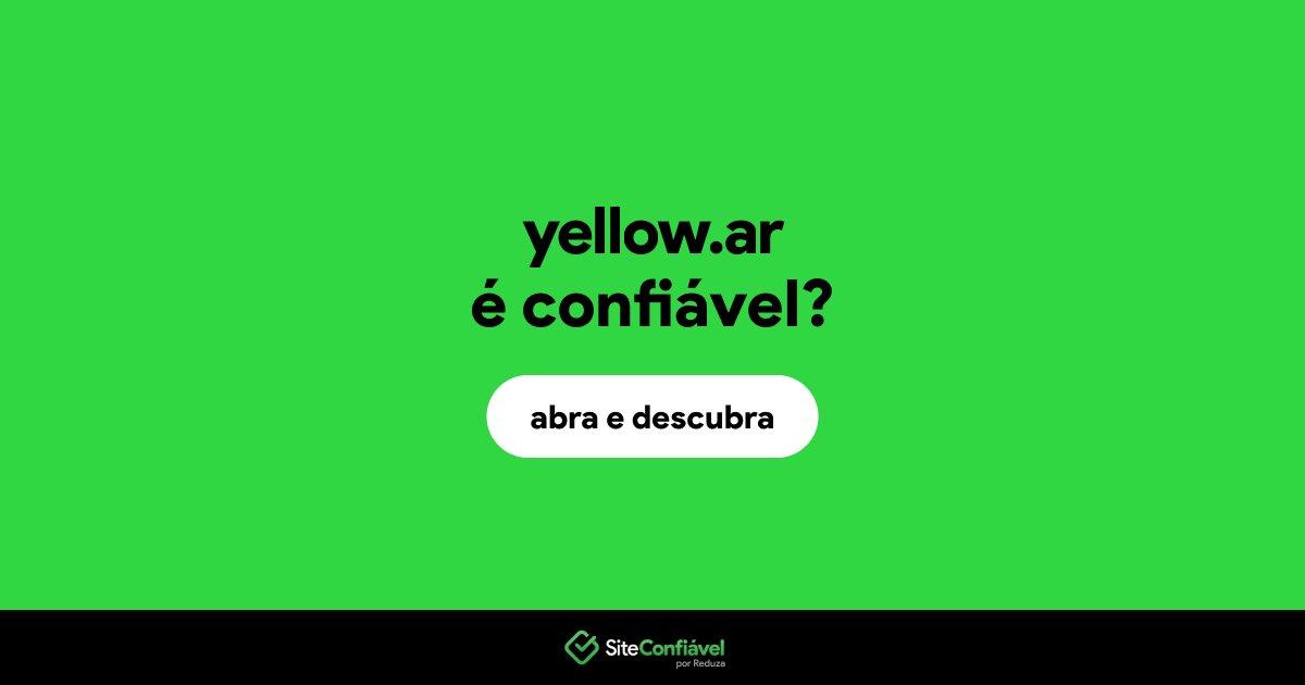 O site yellow.ar é confiável?