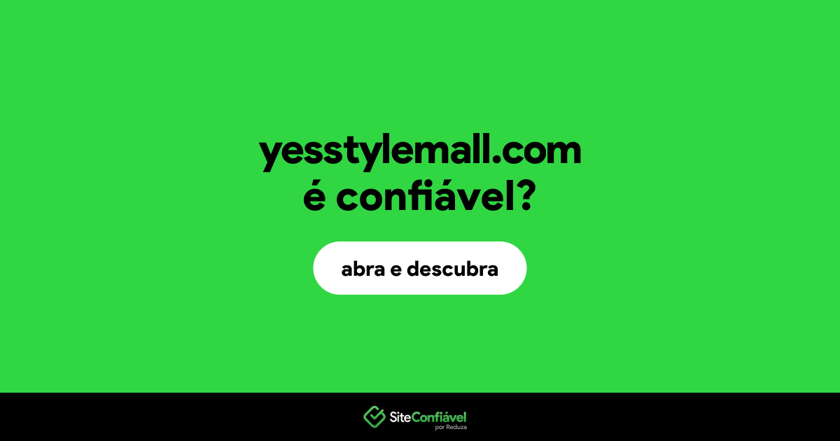 O site yesstylemall.com é confiável?