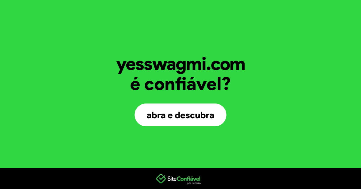 O site yesswagmi.com é confiável?