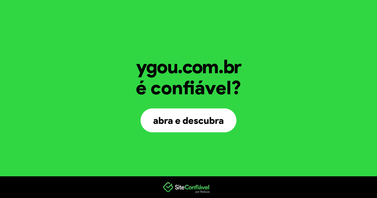 O site ygou.com.br é confiável?