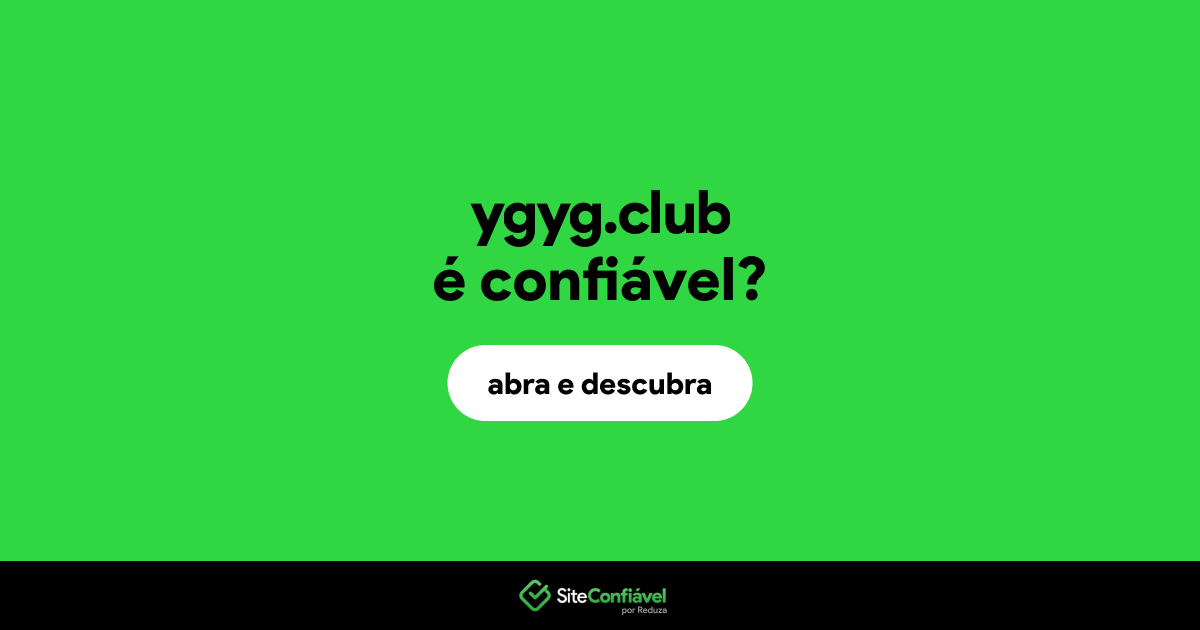 O site ygyg.club é confiável?