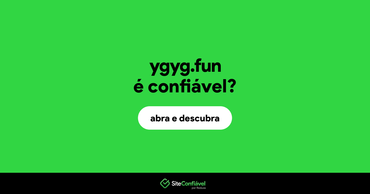 O site ygyg.fun é confiável?