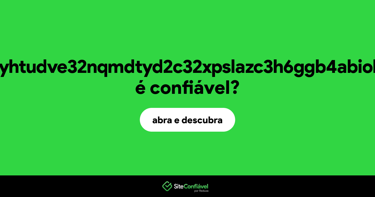 O site yh3l4vp6av6yhtudve32nqmdtyd2c32xpslazc3h6ggb4abiolieh4ad.onion é confiável?
