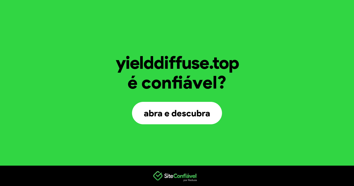 O site yielddiffuse.top é confiável?