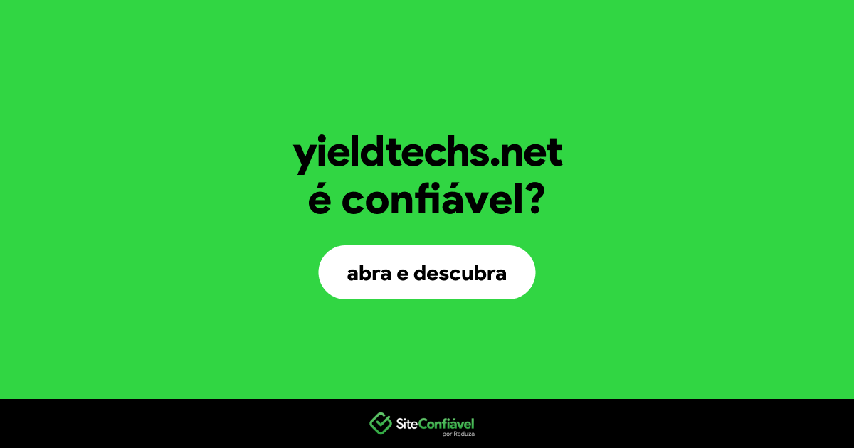O site yieldtechs.net é confiável?