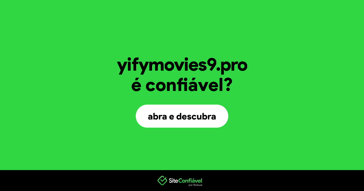 O site yifymovies9.pro é confiável?