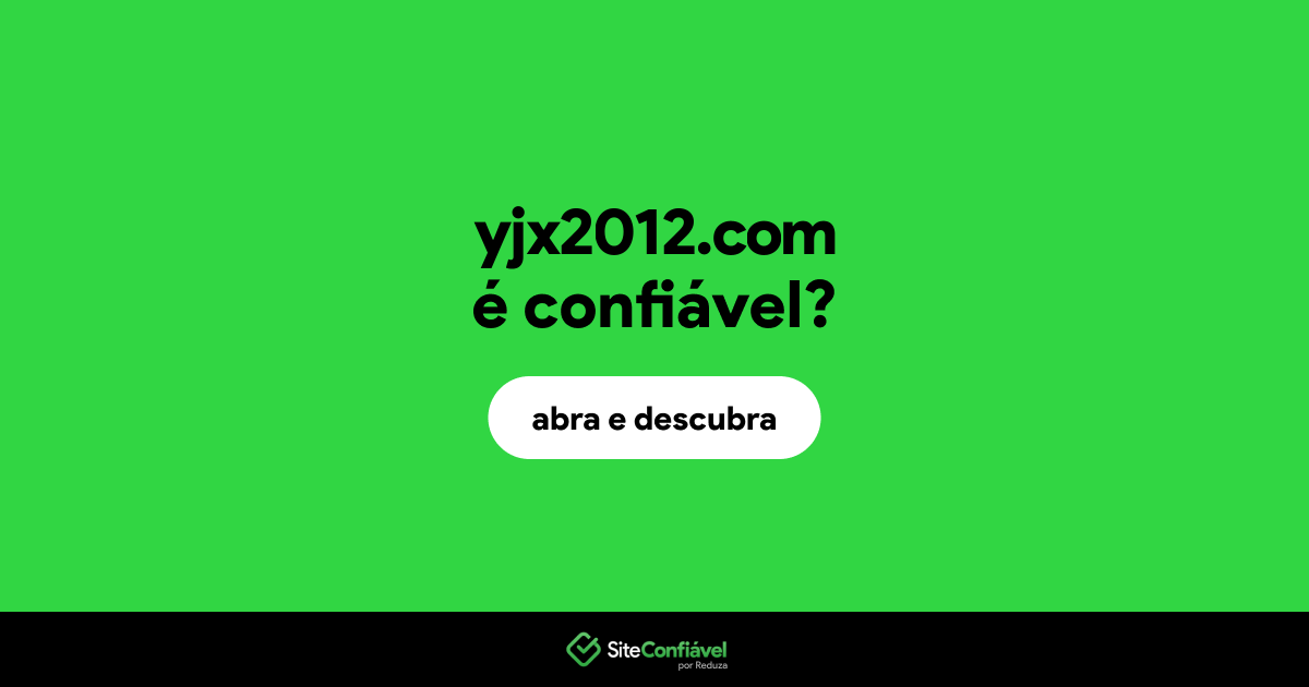 O site yjx2012.com é confiável?