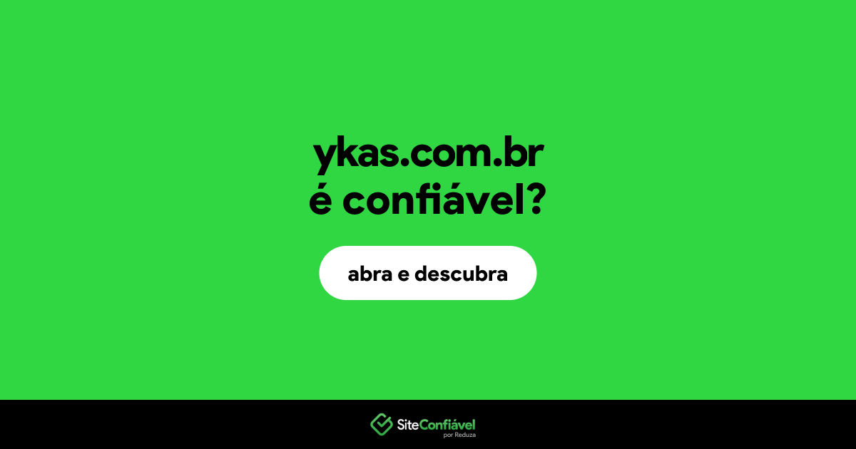 O site ykas.com.br é confiável?