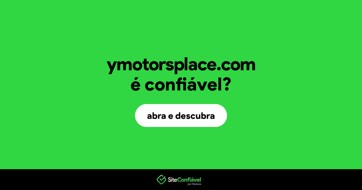 O site ymotorsplace.com é confiável?