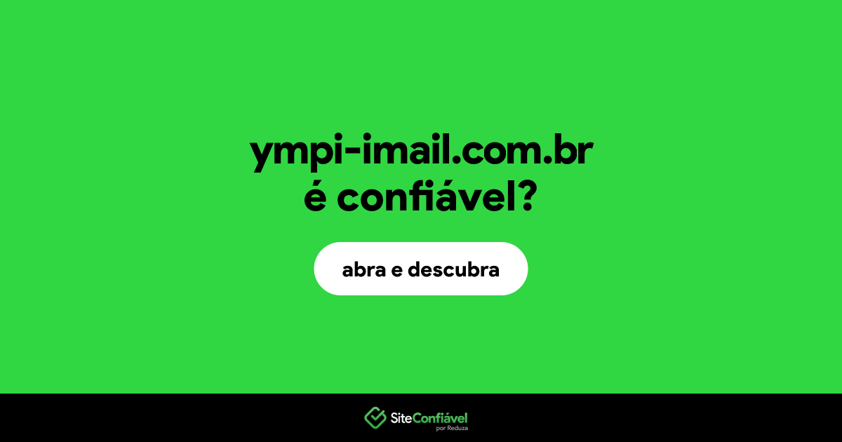 O site ympi-imail.com.br é confiável?