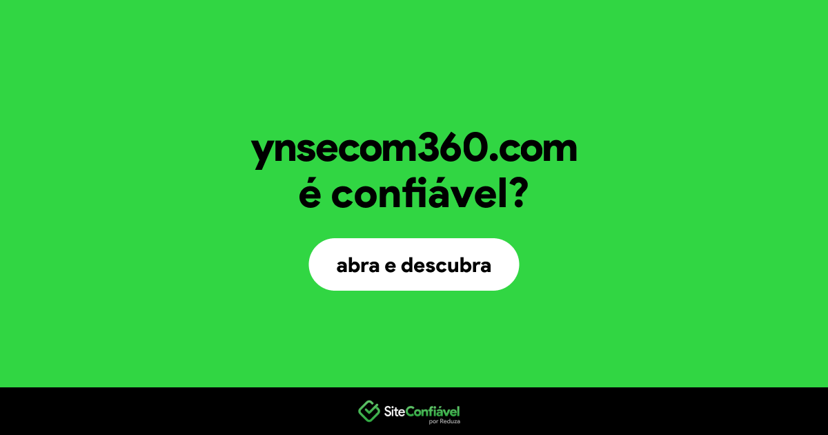 O site ynsecom360.com é confiável?