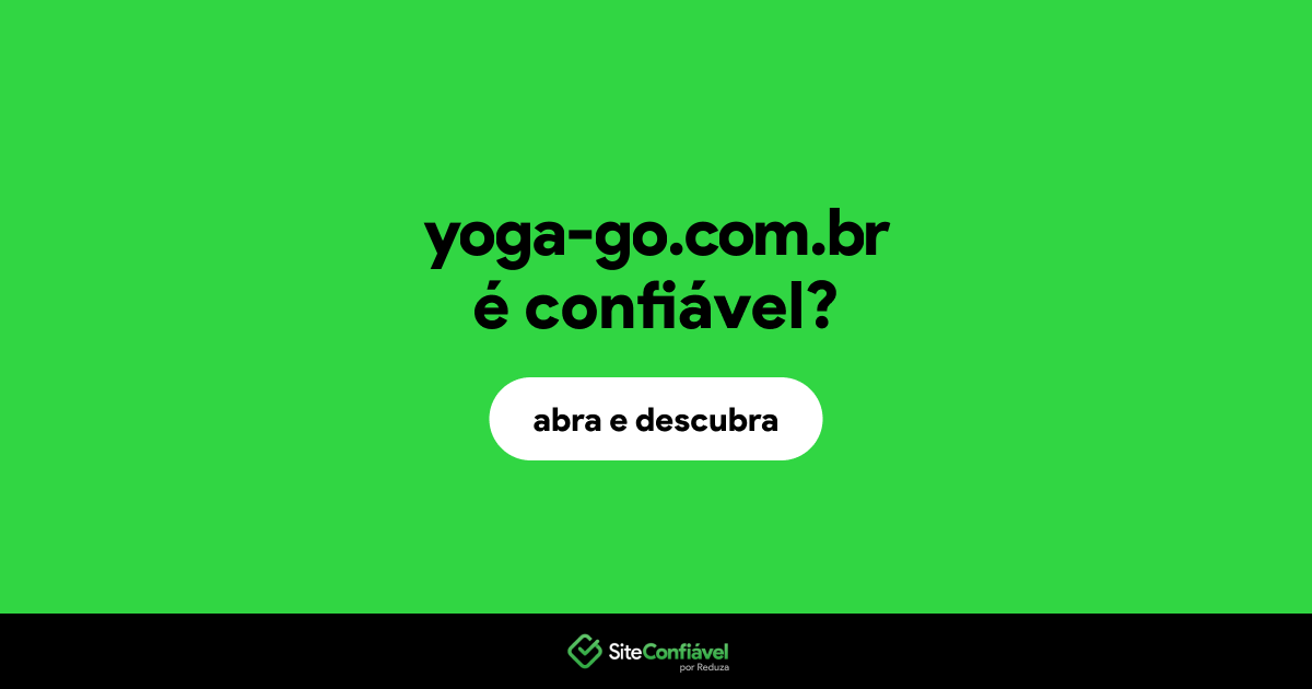 O site yoga-go.com.br é confiável?