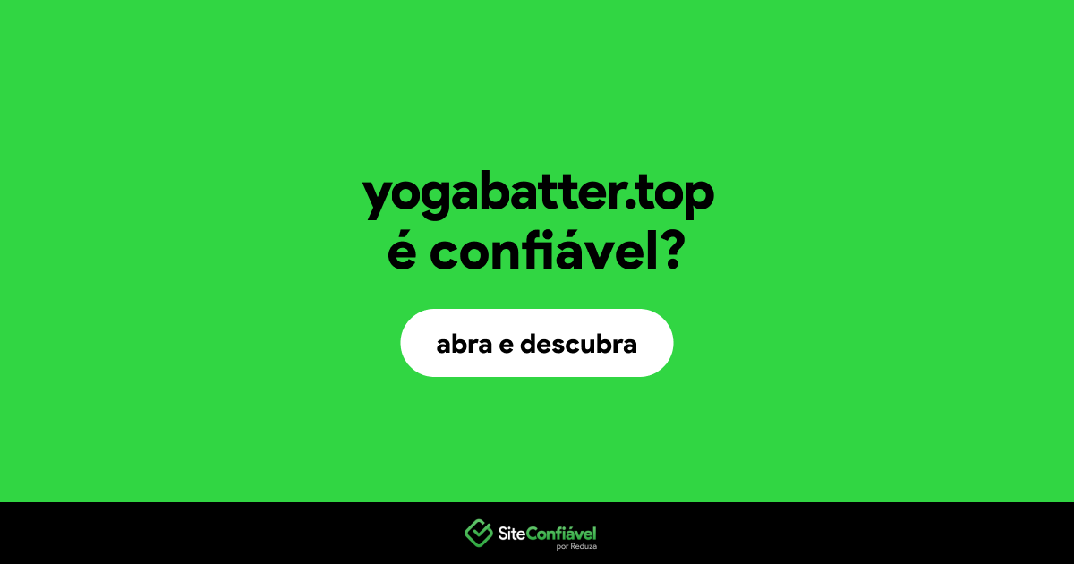 O site yogabatter.top é confiável?