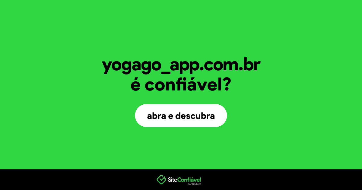 O site yogago_app.com.br é confiável?