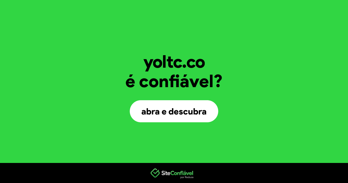 O site yoltc.co é confiável?