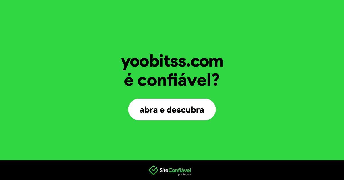O site yoobitss.com é confiável?