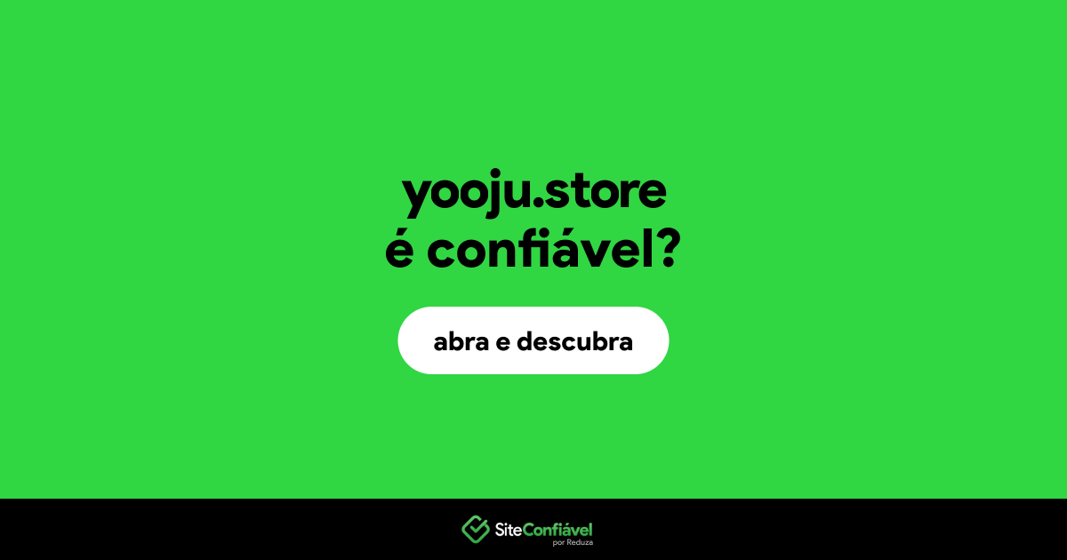 O site yooju.store é confiável?