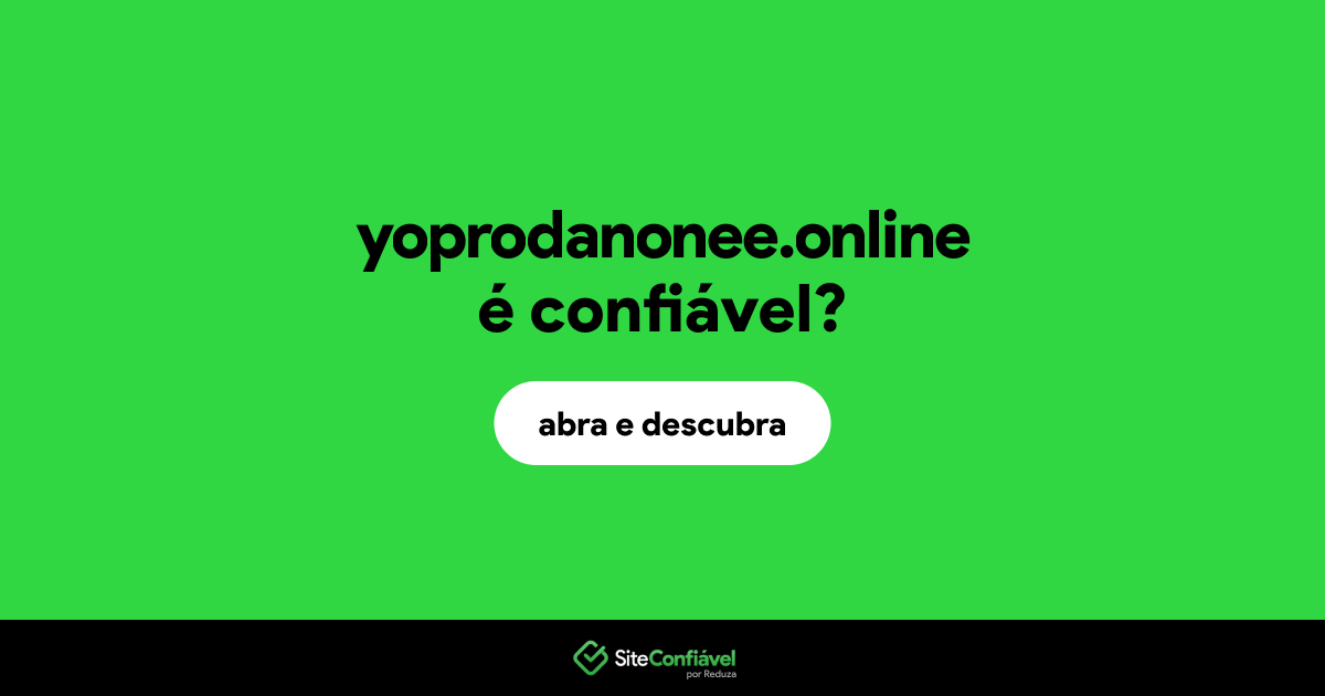 O site yoprodanonee.online é confiável?