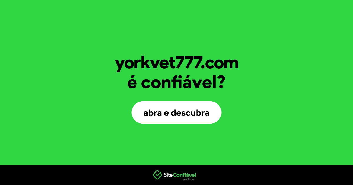 O site yorkvet777.com é confiável?