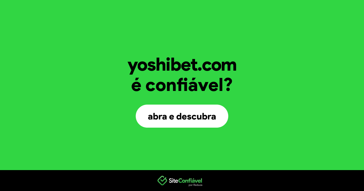 O site yoshibet.com é confiável?