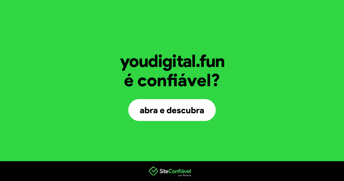 O site youdigital.fun é confiável?
