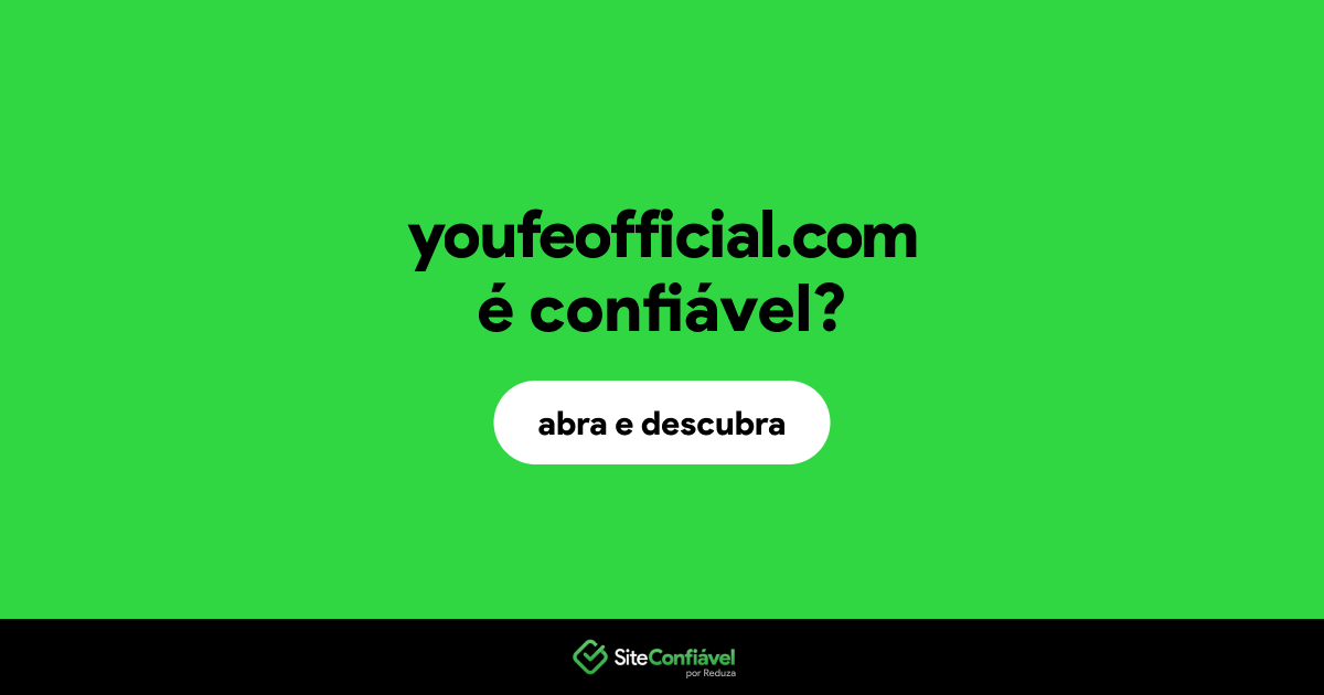 O site youfeofficial.com é confiável?