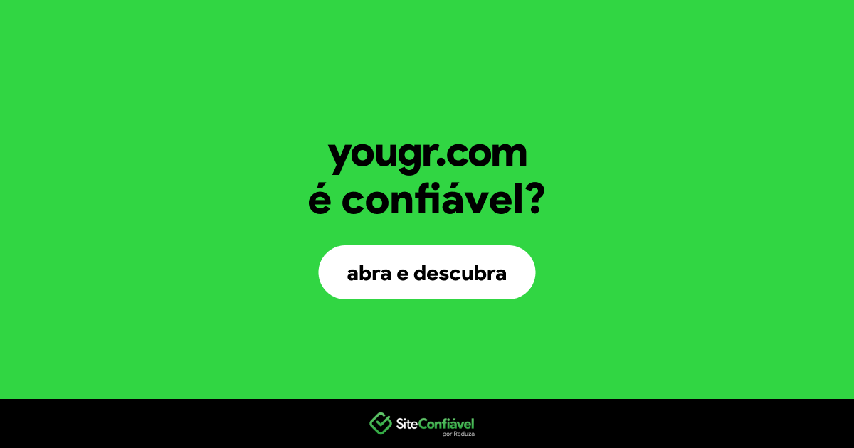 O site yougr.com é confiável?