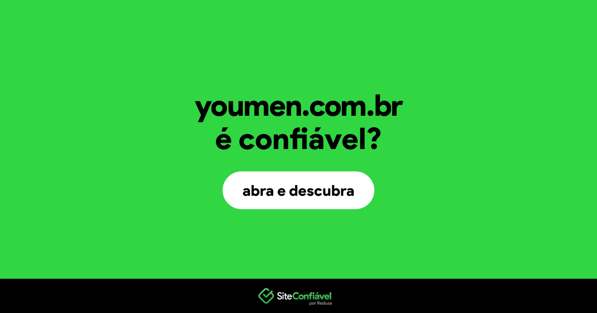 O site youmen.com.br é confiável?