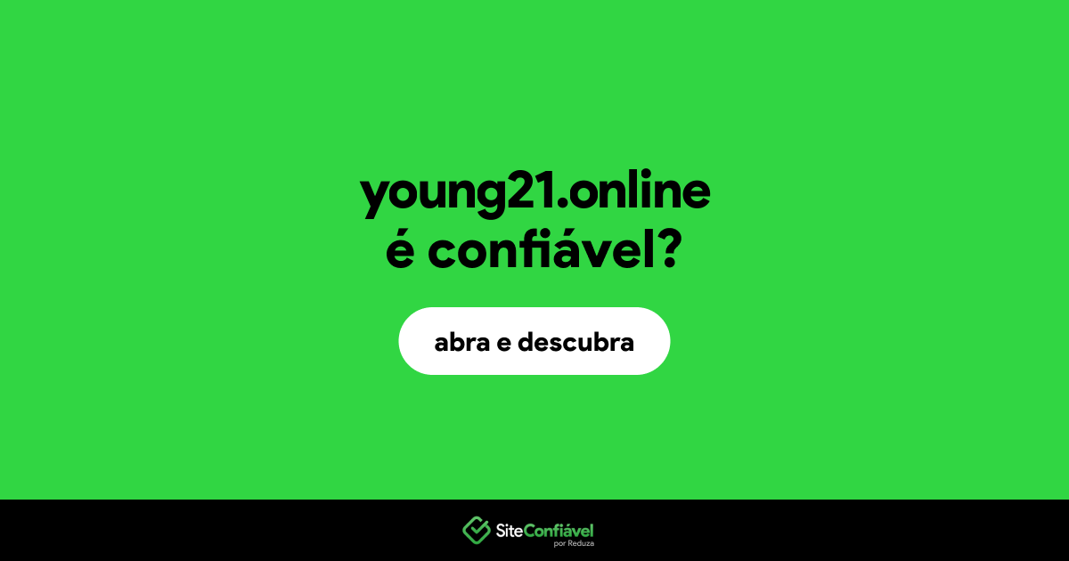 O site young21.online é confiável?