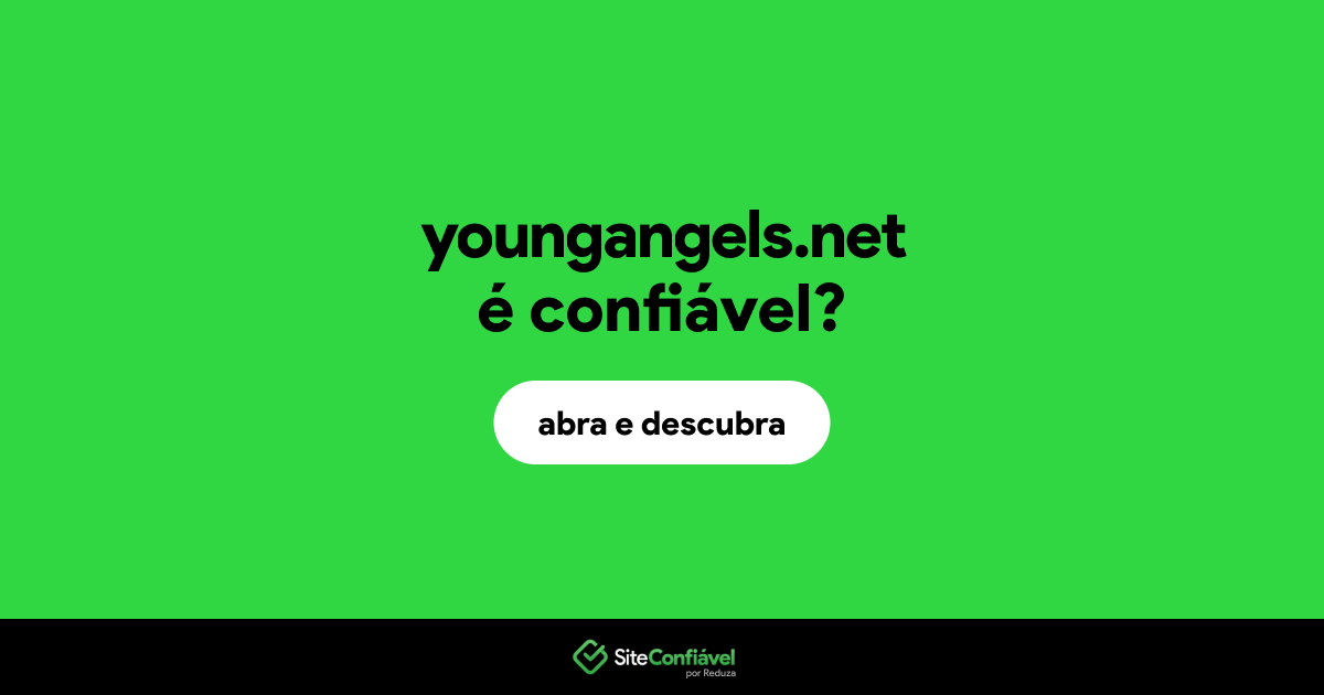 O site youngangels.net é confiável?