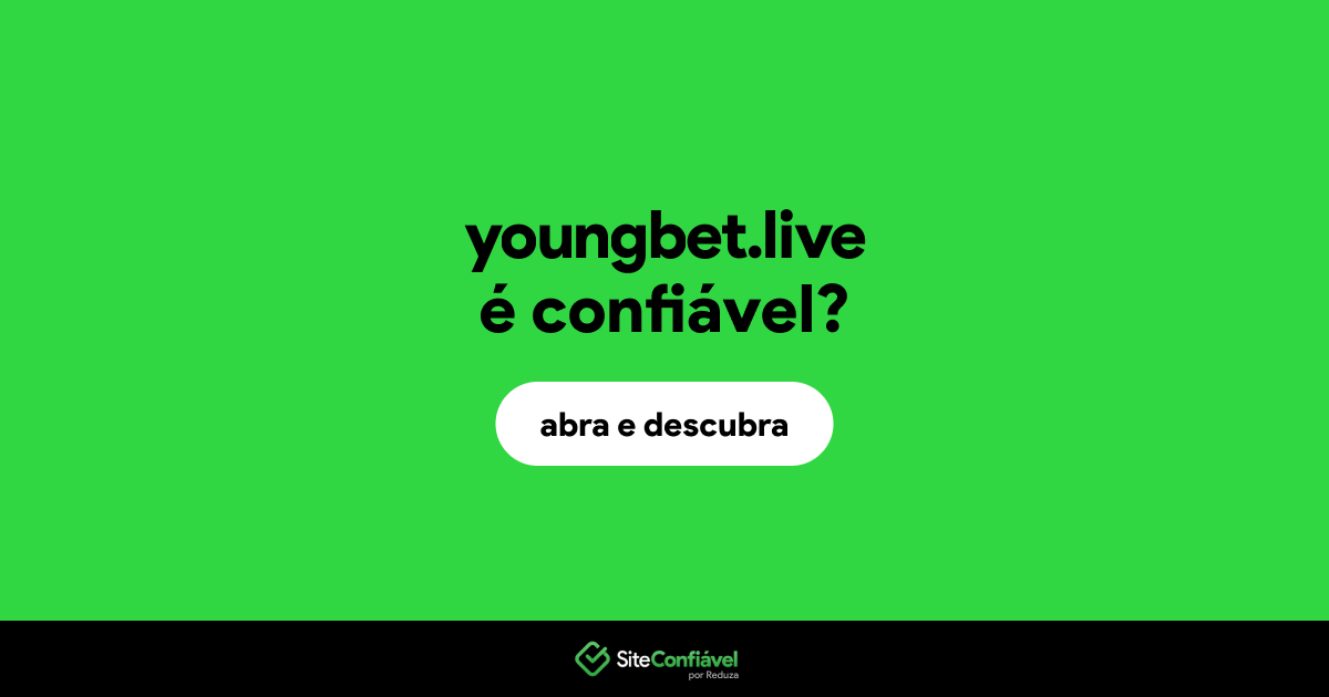 O site youngbet.live é confiável?