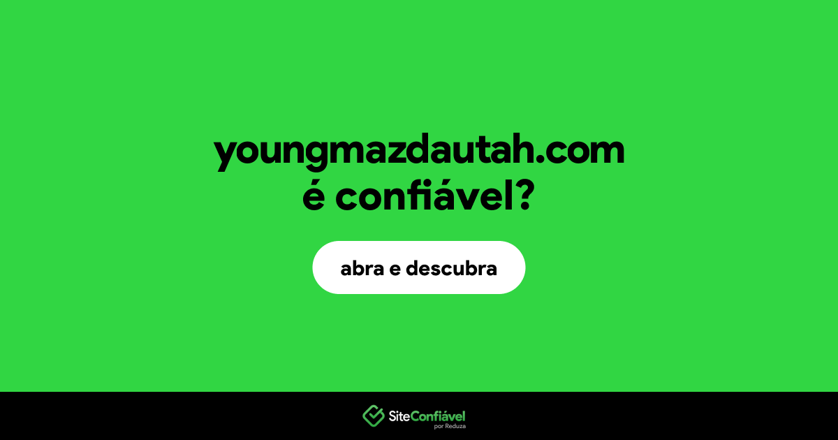 O site youngmazdautah.com é confiável?