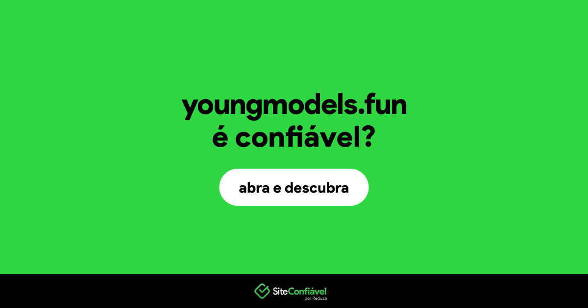 O site youngmodels.fun é confiável?