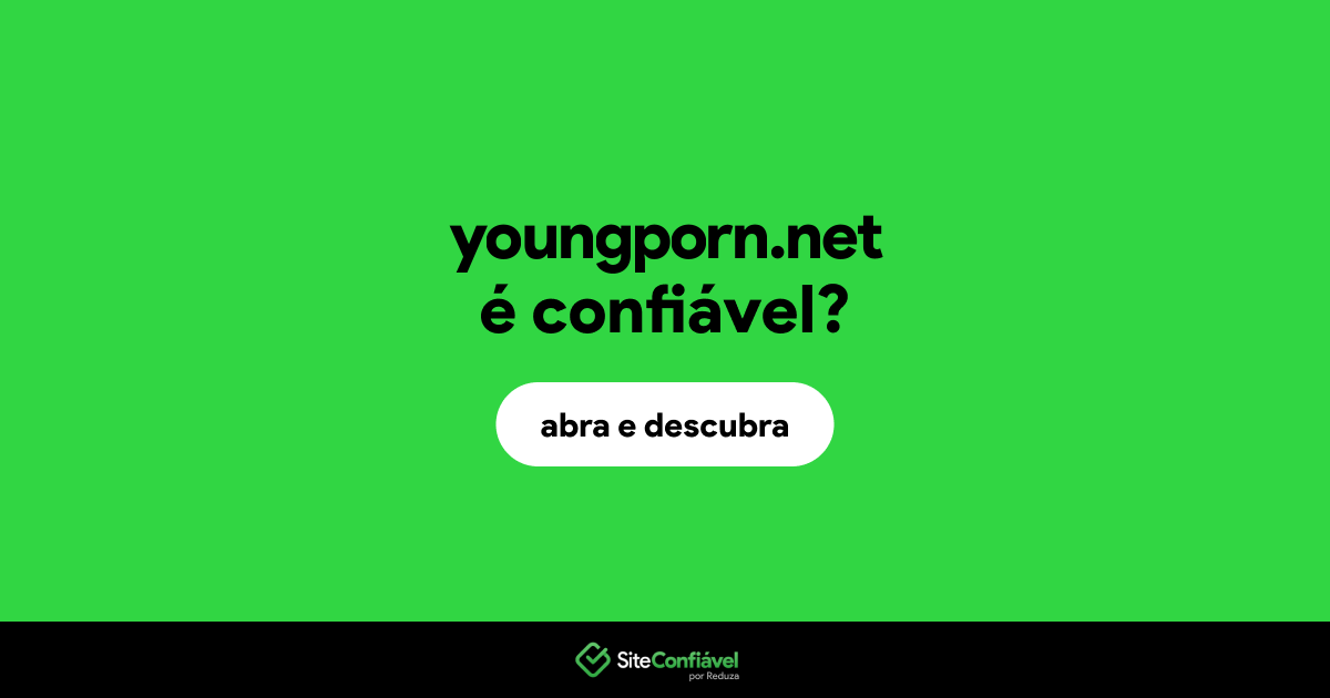 O site youngporn.net é confiável?