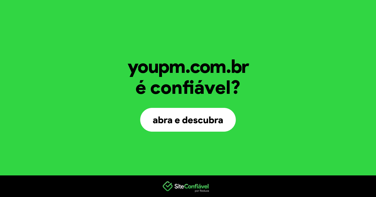 O site youpm.com.br é confiável?
