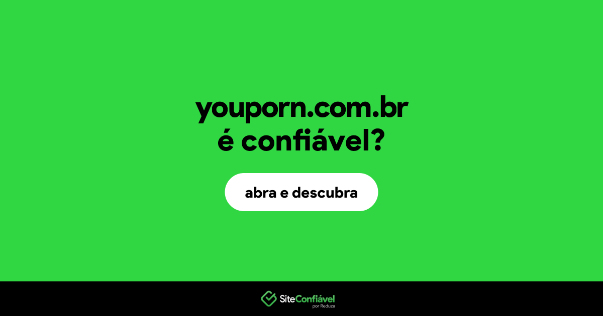 O site youporn.com.br é confiável?
