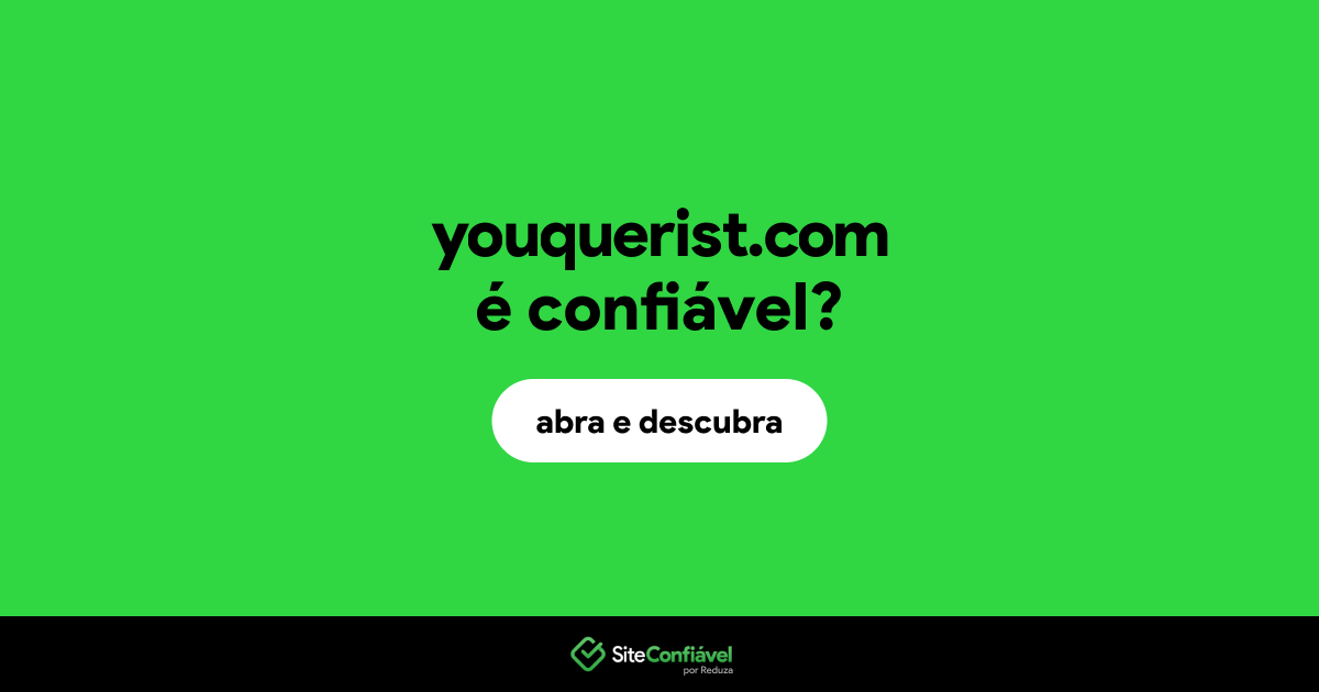 O site youquerist.com é confiável?
