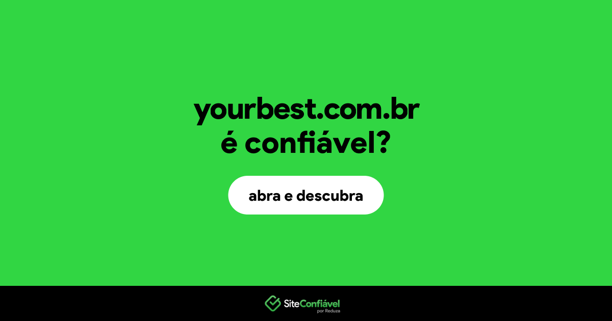 O site yourbest.com.br é confiável?