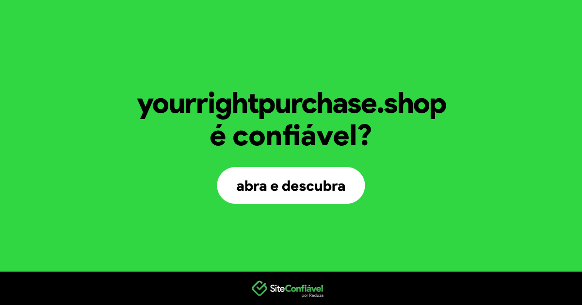O site yourrightpurchase.shop é confiável?