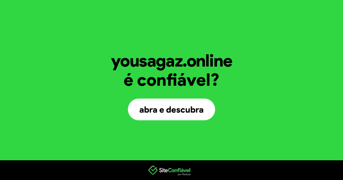 O site yousagaz.online é confiável?