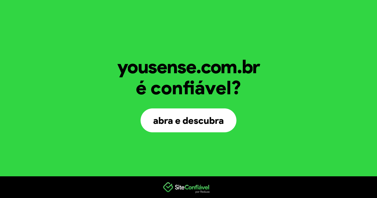 O site yousense.com.br é confiável?
