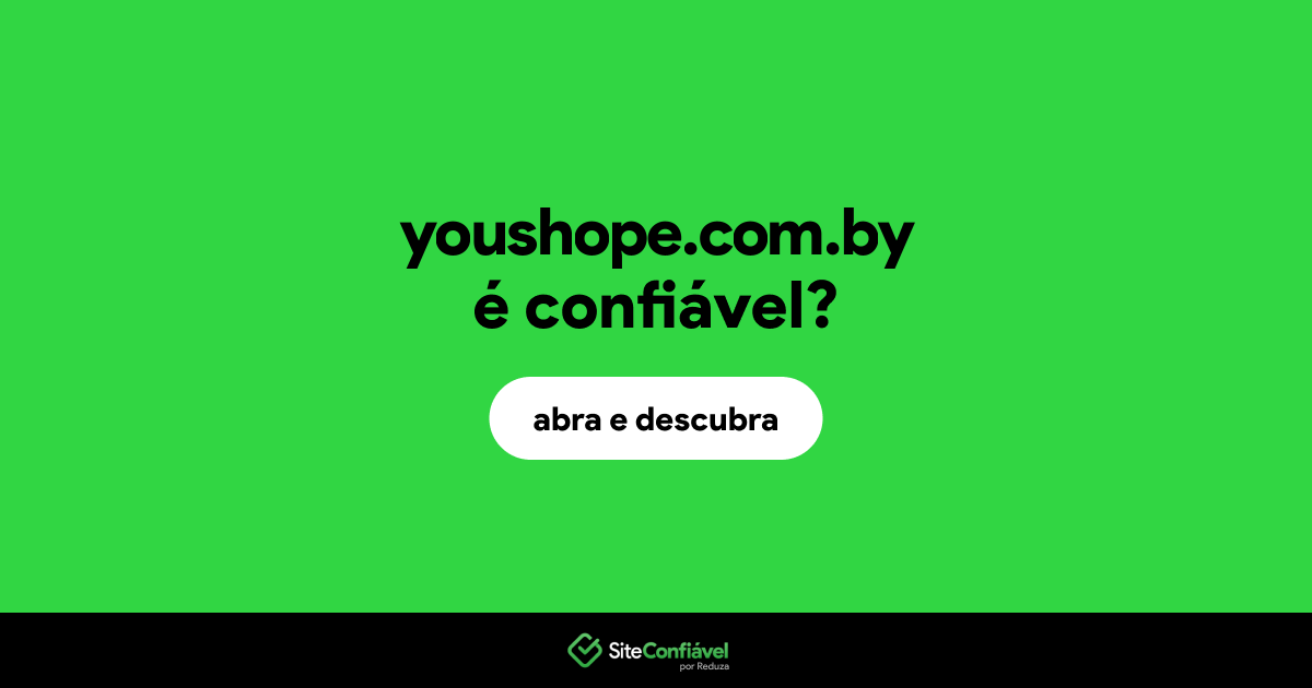 O site youshope.com.by é confiável?